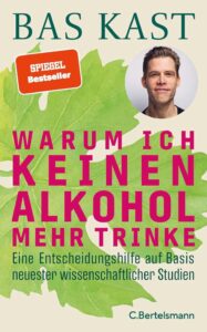 Buchcover: Warum ich keinen Alkohol mehr trinke